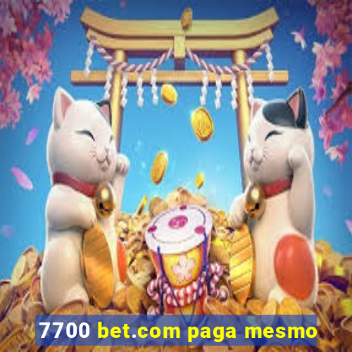 7700 bet.com paga mesmo